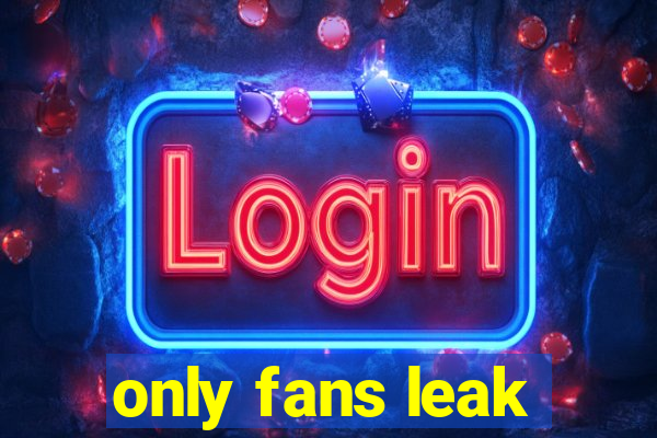 only fans leak